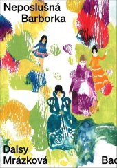 kniha Neposlušná Barborka, Baobab 2023