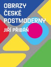 kniha Obrazy české postmoderny, KANT 2011