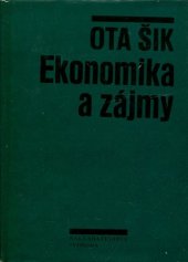 kniha Ekonomika a zájmy Jejich vzájemné vztahy do socialismu, Svoboda 1968