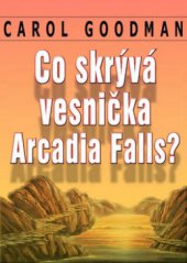kniha Co skrývá vesnička Arcadia Falls?, Plejáda 2011