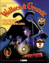 kniha Wallace & Gromit. Prokletí králíkodlaka - Prokletí králíkodlaka, Fragment 2006