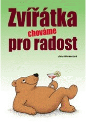 kniha Zvířátka chováme pro radost, Vašut 1999