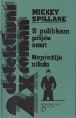 kniha S polibkem přijde smrt Nepřežije nikdo, Beta-Dobrovský 2001