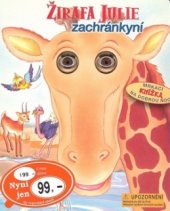 kniha Žirafa Julie zachránkyní mrkací knížka na dobrou noc, Ottovo nakladatelství - Cesty 2002