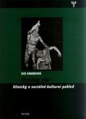 kniha Ozvěny zla klinický a sociálně-kulturní pohled, Triton 2006