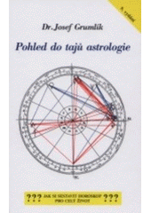 kniha Pohled do tajů astrologie, Schneider 2001