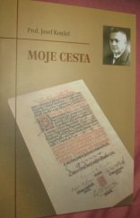 kniha Moje cesta, Mendelova zemědělská a lesnická univerzita 2003