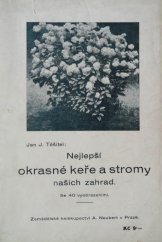 kniha Nejlepší okrasné keře a stromy našich zahrad výběr nejlepších druhů, jejich pěstování, upotřebení a rozmnožování, Alois Neubert 1927