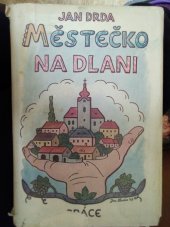 kniha Městečko na dlani, Práce 1947