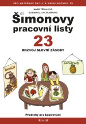 kniha Šimonovy pracovní listy 23. - Rozvoj slovní zásoby, Portál 2015