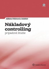 kniha Nákladový controlling Prípadové štúdie, Wolters Kluwer 2014