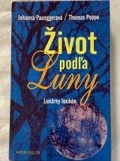 kniha Život podľa luny Lunárny lexikón, Media klub 2001