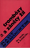 kniha Trombózy a záněty žil, Avicenum 1976