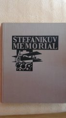 kniha Štefánikův memoriál [sborník vzpomínek a dokumentů, vydaný k desátému výročí smrti generála dr. M.R. Štefánika, Památník odboje 1929