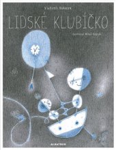 kniha Lidské klubíčko, Albatros 2013