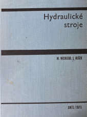 kniha Hydraulické stroje Vysokošk. učebnice pro fak. strojního inženýrství, SNTL 1966