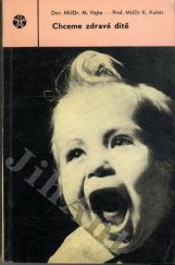 kniha Chceme zdravé dítě Kapitoly pro nastávající matky a otce, SZdN 1964