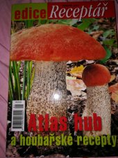 kniha Atlas hub Houbařské recepty, Reader’s Digest 2011