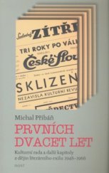 kniha Prvních dvacet let kulturní rada a další kapitoly z dějin literárního exilu 1948-1968, Host 2008