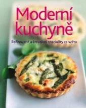 kniha Moderní kuchyně Rafinované a kreativní speciality ze světa, Svojtka & Co. 2013