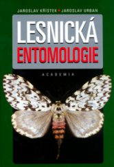 kniha Lesnická entomologie, Academia 2004