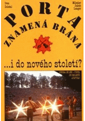 kniha Porta znamená brána- (-i do nového století?), Adonai 2001