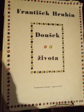 kniha Doušek života, Československý spisovatel 1949