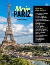 kniha Moje Paříž Město lásky očima slavných, Slovart 2017