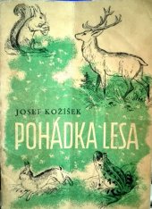 kniha Pohádka lesa, Školní nakladatelství pro Čechy a Moravu 1942