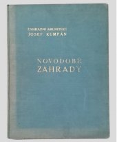 kniha Novodobá zahrada hlavní zásady při zakládání nebo přeměňování zahrad domácích, Československé zahradnické listy 1920