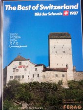 kniha The Best of Switzerland Bild der Schweiz 1987, Orbitex 1987