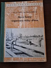 kniha Nové formy organisace těžby dřeva, SZN 1954