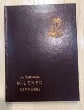kniha Milenec Nipponu tři lásky Joe Hlouchy, Alois Neubert 1931