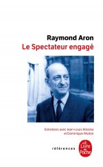 kniha Le Spectateur engagé [Francouzská verze knihy "Angažovaný pozorovatel"], Livre de Poche 2011