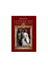 kniha Ludvík XIV. a královská rodina, Brána 2011