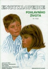 kniha Encyklopedie pohlavního života 10-13 let, Slovart 2003