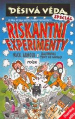 kniha Riskantní experimenty, Egmont 2005