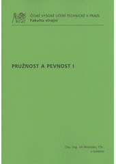 kniha Pružnost a pevnost I, ČVUT 2009