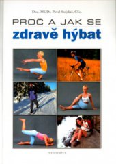 kniha Proč a jak se zdravě hýbat, Presstempus 2004