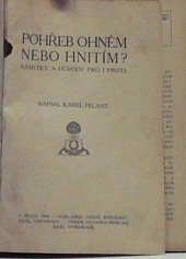 kniha Pohřeb ohněm nebo hnitím? námitky a důvody pro i proti, Volná myšlenka 1909