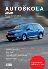 kniha Autoškola 2020 značky, pravidla a testy platné od 1.1.2020, Plot 2020