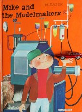 kniha Mike and the Modelmakers: The Story of how 'Matchbox' Models are made  The Story of how 'Matchbox' Models are made , Lesney Products & Co. 1970