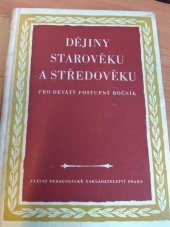 kniha Dějiny starověku a středověku Učební text dějepisu pro 9. postup. ročník všeobecně vzdělávacích škol, SPN 1955