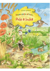 kniha Pole a louka objevujeme přírodu, Albatros 2011