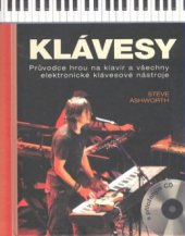 kniha Klávesy [průvodce hrou na klavír a všechny elektronické klávesové nástroje], Slovart 2009