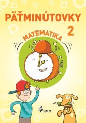 kniha Päťminútovky matematika 2.ročník, Pierot 2025