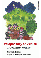 kniha Polopohádky od Zebína o Rambajsovi a řemeslech, Bor 2011