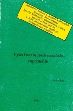 kniha Vyšetřování ještě nezačalo, zapomeňte, BFS 1992