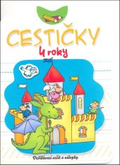 kniha Cestičky 4 roky		 Vzdělávací sešit a nálepky, Aksjomat 2014