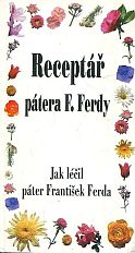 kniha Receptář pátera F. Ferdy Jak léčil páter František Ferda, Eko-konzult 2003